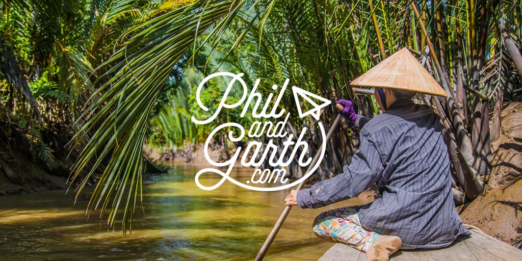 Phil and Garth’s Travel guide to the Mekong Delta plus 60 Seconds tips video
