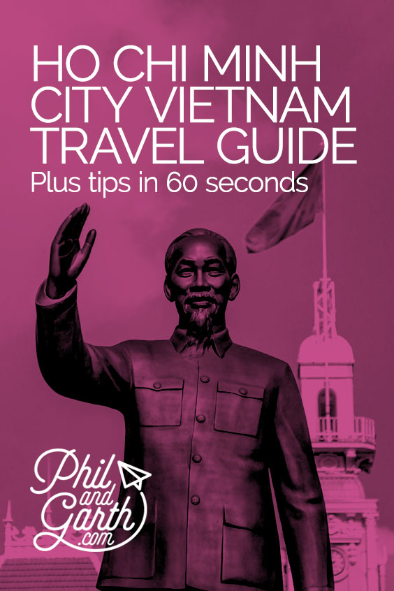 Ho Chi Minh City, Vietnam in 60 Seconds & Full Travel Guide