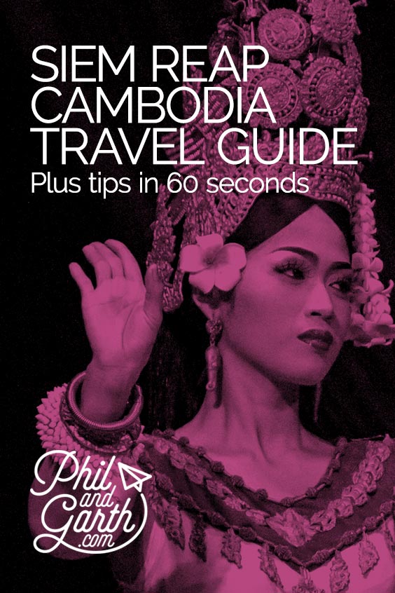 Siem Reap, Cambodia in 60 Seconds - What you need to know