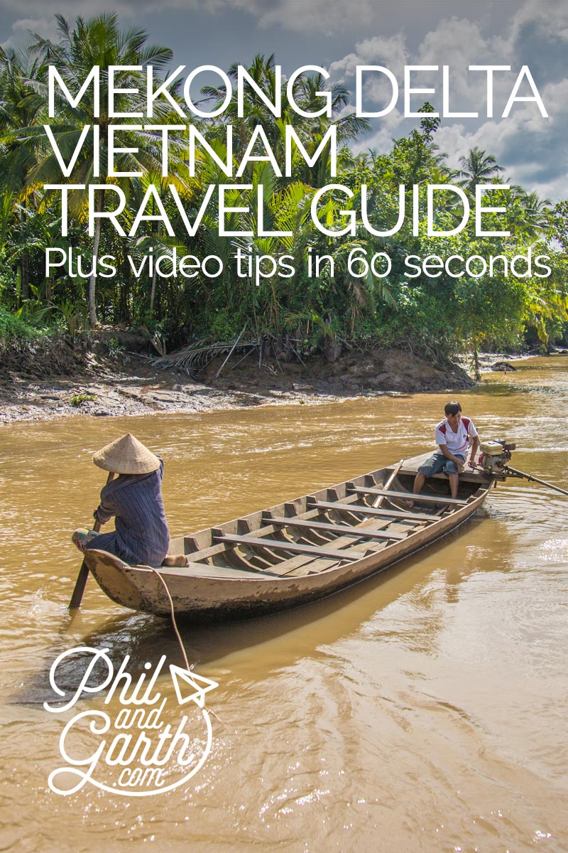 Mekong Delta River Cruise - Day Trip from Ho Chi Minh City - Phil and Garth