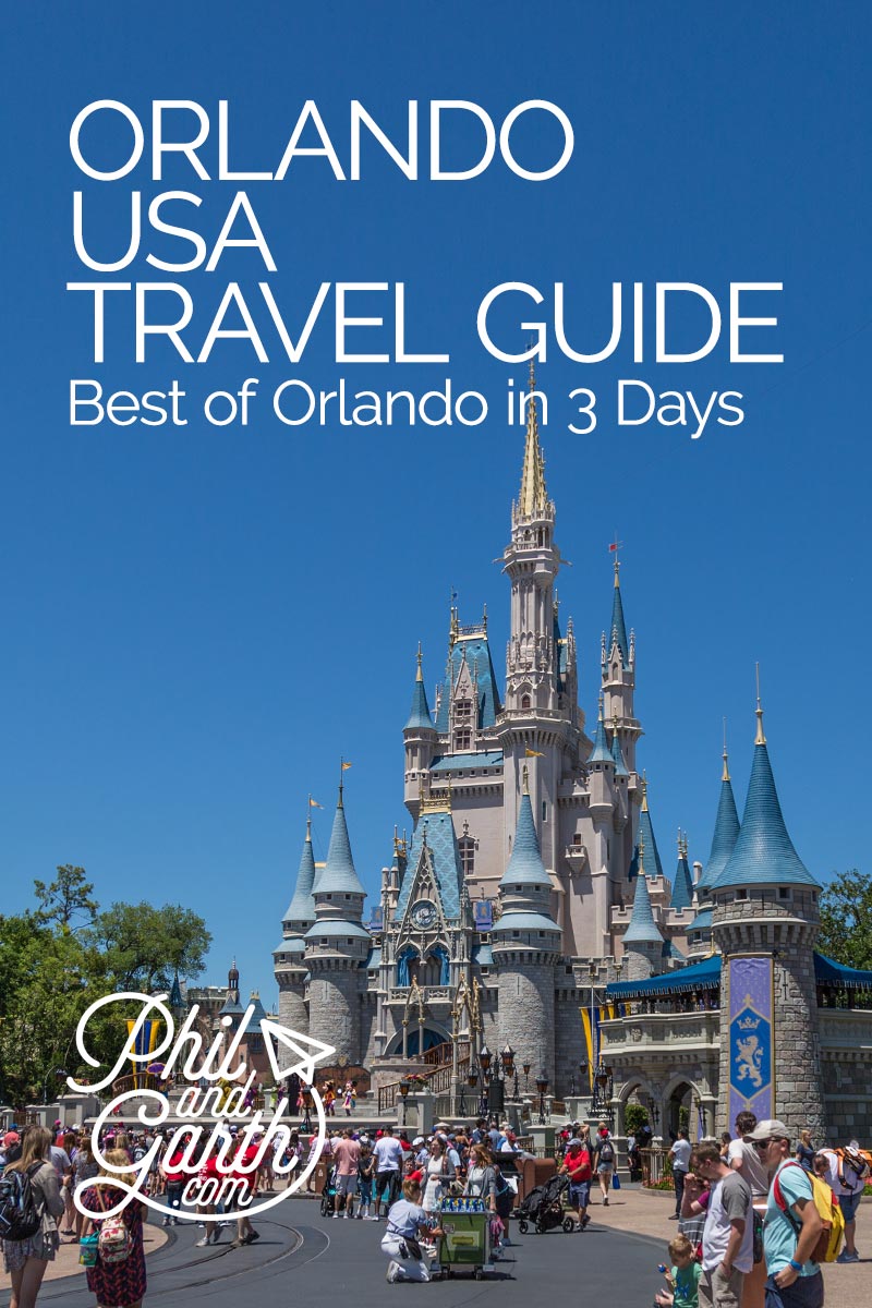 The Best Of Orlando In 3 Days - Phil and Garth