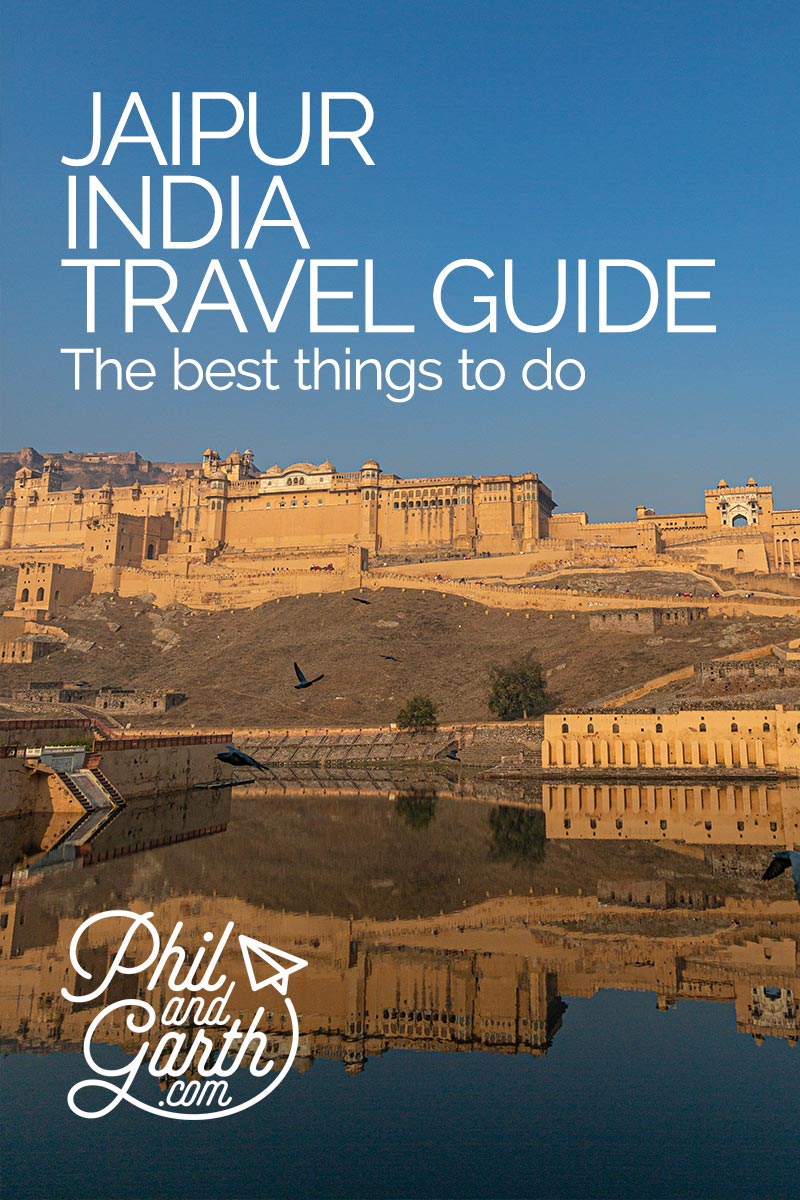 Jaipur India Travel Guide - The Best Things To Do