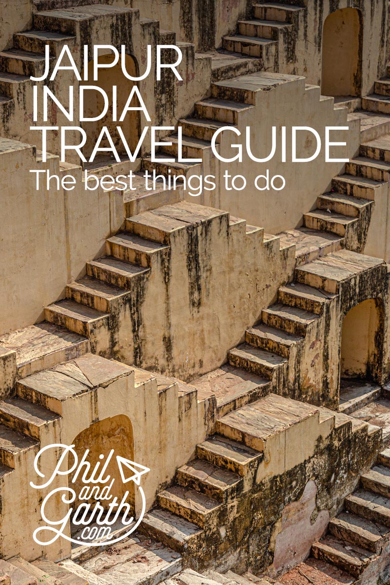 Jaipur India Travel Guide - What Not To Miss