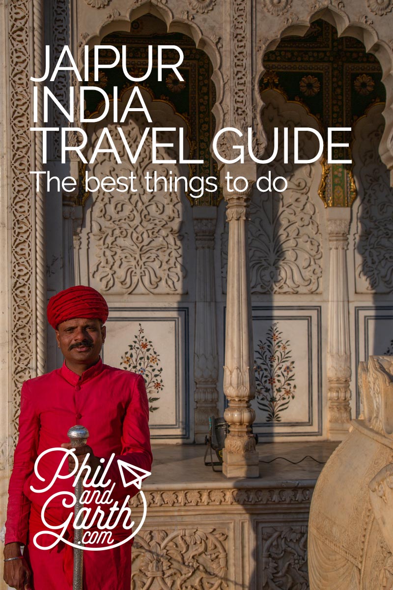 Jaipur India Travel Guide - What To See and Do