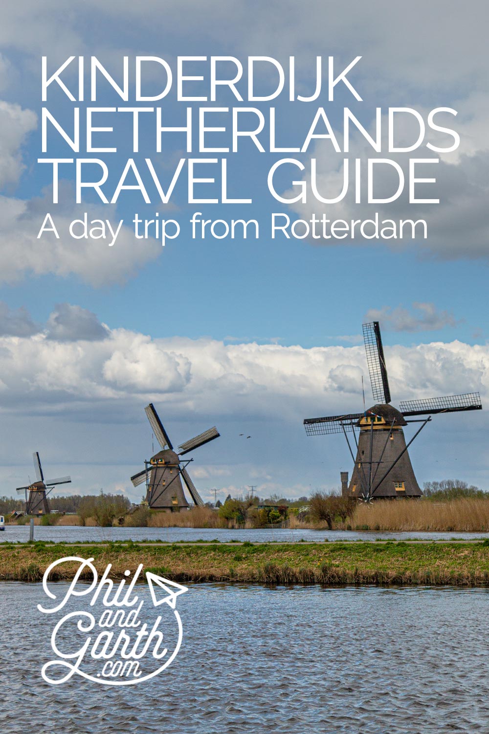 Kinderdijk Netherlands Travel Guide