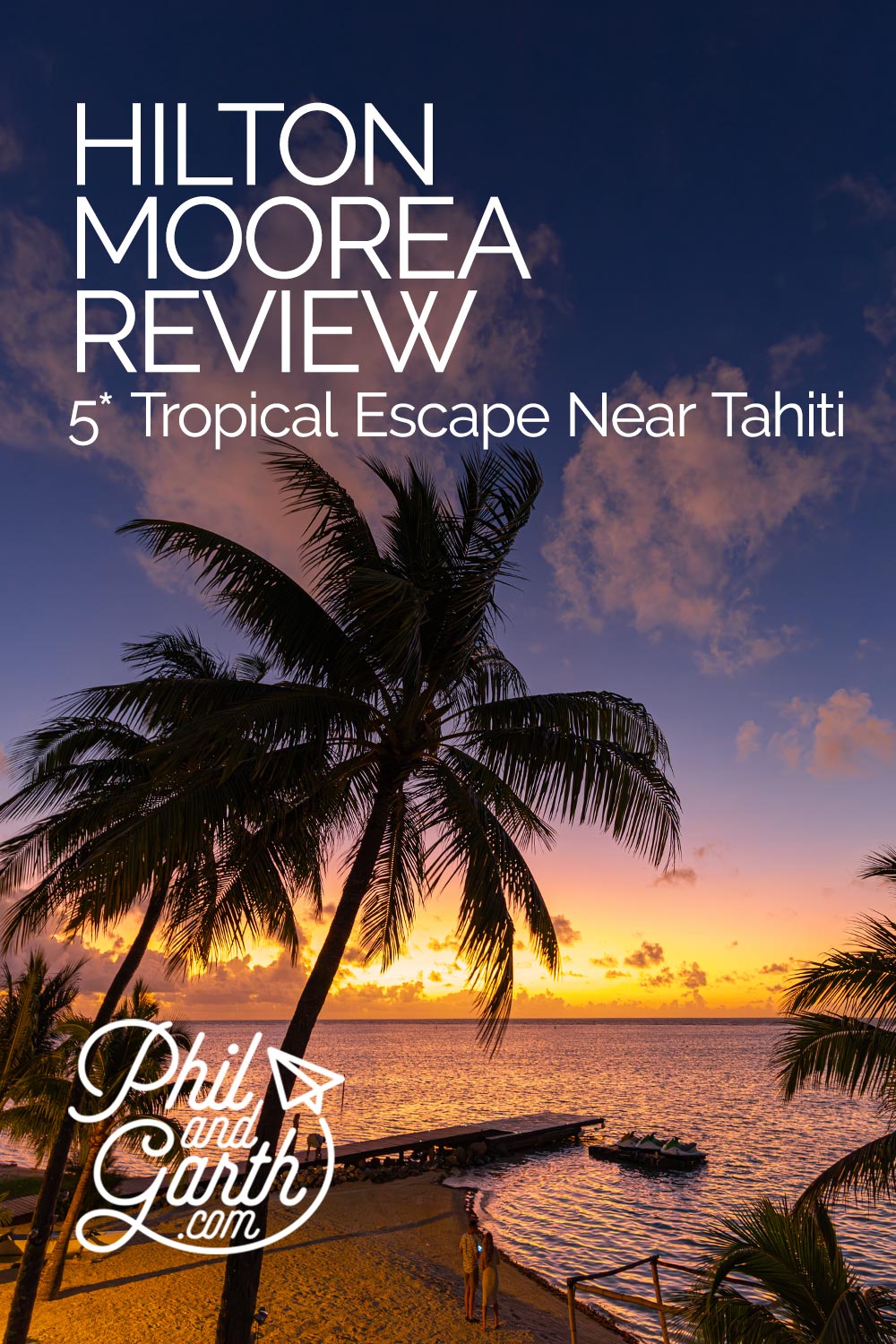 Hilton Moorea Resort and Spa travel blog review