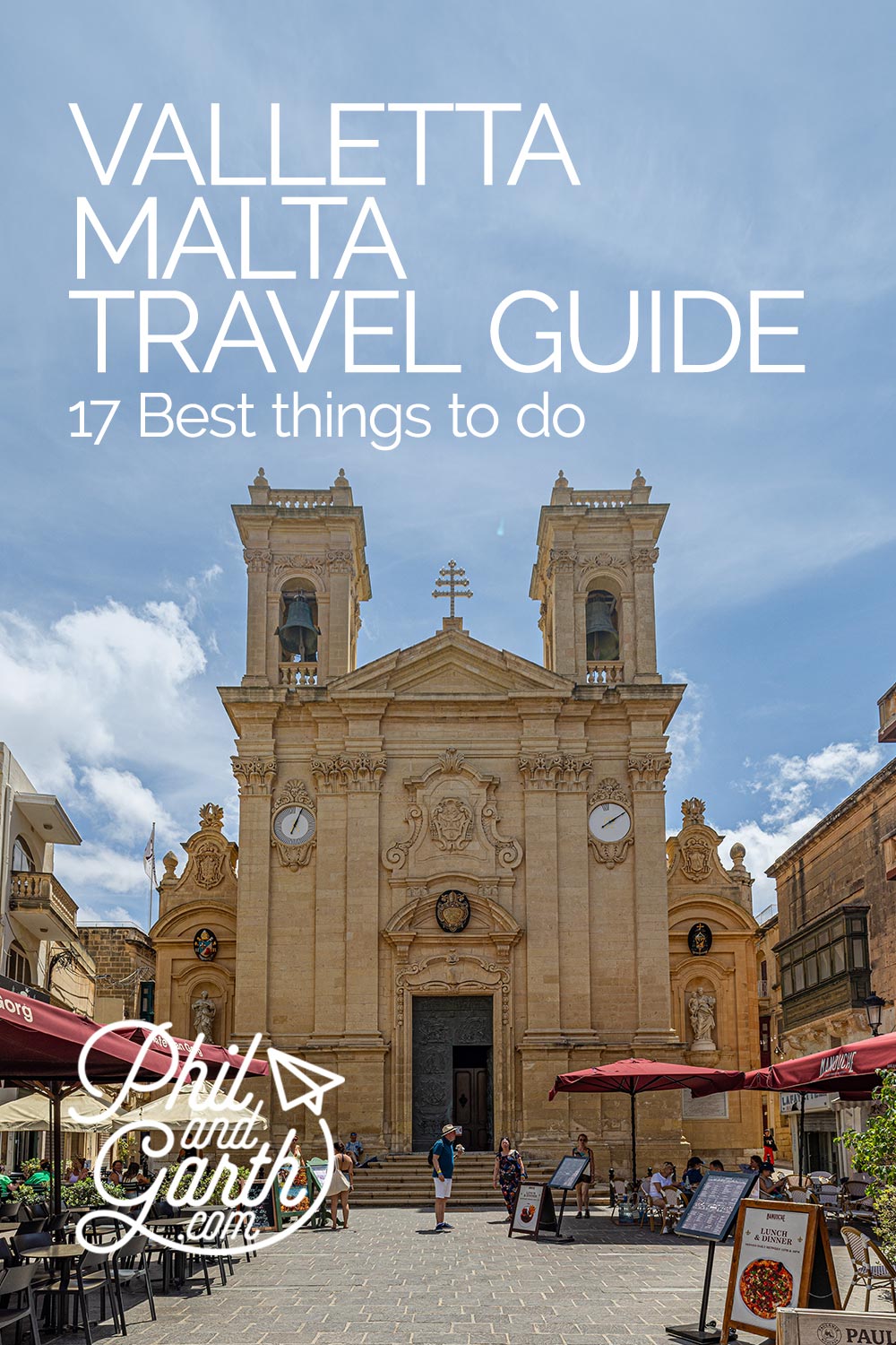 Things to do in Valletta Malta by Phil and Garth
